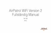 AirPatrol WiFi Version 2 Fullständig Manual · 2019-01-16 · styrenhetens TEST-knapp. När anslutningen är skapad slår AirPatrol WiFi på LK:n med de senaste inställningarna