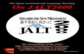 The Japan Association for Language Teaching On JALT2000 · On JALT2000—Towards the New Millenium 1 On JALT2000— 新千年紀にむかって The Japan Association for Language