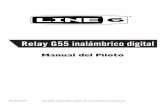 Relay G55 inalámbrico digital - Line 6 · lámbrico digital, aunque se configura fácilmente y está listo para utilizarse en pocos minutos. Gracias a su transmisión totalmente