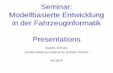 Seminar: Modellbasierte Entwicklung in der Fahrzeuginformatik Presentations · 2013-06-24 · Sandro Schulze Seminar SS 2013 Modellbasierte Entwicklung in der Fahrzeuginformatik 31