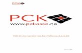 PCK Brukerveiledning for PCKasse 3.1.5 V3.1.5.29.pdfSide 8 av 261 Introduksjon I stedet for et manuelt kasseapparat, er PCKasse et programvaresystem utviklet for bruk av pc i kassepunktet.