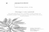 Design i sin samtid1412765/FULLTEXT01.pdf · 6.1.1 1950-talet och dess påverkan på Viola Gråstens textilarbeten 34 6.1.2 1970- och 80-talen och dess påverkan på Carl Johan De