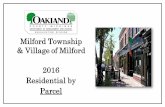 Milford Township & Village of Milford 2016 …...PAGE 1 OF 144 PARCEL ID ADDR STREET NBHD STYLE CLASS MOD YEAR BLT SQ FT TCV SALE PRICE SALE DATE 2015 AV 2016 AV % CHANGE 2016 TV LAND