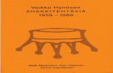 Veikko Hynösen SHAKKITEHTÄVIÄ 1959-1986stniekat/books/hynonen.pdf · a booklet containing chess problems by E.A. Wirta nen. Hynönen totalled 11,83 FIDE-album points in 1959-1982.