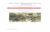 METALES EMPLEADOS EN LAS MONEDAS · En España, las monedas de 100 pesetas de plata con fecha tipo 1966, debido a la subida del precio de la plata, hizo que su valor metálico fuese