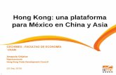 Hong Kong: una plataforma para México en China y AsiaSep 22, 2018  · Hong Kong: una plataforma para México en China y Asia CECHIMEX -FACULTAD DE ECONOMÍA UNAM Amapola Grijalva