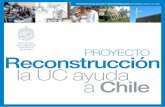 ProyeCto Reconstrucción la UC ayuda a Chile...ProyeCTo reConsTrUCCIÓn: la uc ayuda a chile 9 La uc ayuda a chile Ignacio Irarrázaval diRectoR • centRo de Políticas PúBlicas