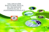 VALORACIÓN BIOTECNOLÓGICA DE RESIDUOS AGRÍCOLAS Y ...bibliotecadigital.usb.edu.co/bitstream/10819/4588/... · otros procesos de aprovechamiento de residuos agroindustriales. La