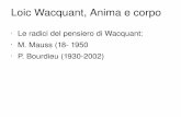Loic Wacquant, Anima e corpo - University of Cagliari · Wacquant • P.69 • Nella boxe “la padronanza teorica ha scarsa rilevanza fino a quando il gesto non è stato iscritto