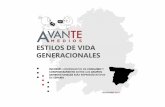ESTILOS DE VIDA GENERACIONALES - AVANTE MEDIOSsureste.avantemedios.com/wp-content/uploads/2017/09/... · 2017-09-27 · CONSUMO DE MEDIOS POR GENERACIONES . La llamada Generación