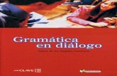 Gramática en diálogo María de los Ángeles …...Gramática en diálogo María de los Ángeles Palomino e,tCLAVE Incluve
