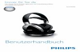 Benutzerhandbuch - Philips€¦ · DE 5 3 Erste Schritte Hinweis • Bevor Sie die Kopfhörer zum ersten Mal benutzen, laden Sie die mitgelieferten Akkus mindestens acht Stunden lang