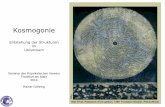 Kosmogonie · Seminar des Physikalischen Vereins Frankfurt am Main 2019 Rainer Göhring Kosmogonie Entstehung der Strukturen im Universum