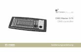 DMX-Master 3-FX DMX-controller€¦ · DMX-Signale werden von einem DMX-Controller erzeugt und mit Hilfes eines DMX-Kabels an die angeschlossenen Geräte übermittelt. Pro Verbindung