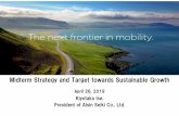 Midterm Strategy and Target towards Sustainable Growth · PDF file ・Cooperative Regenerative Brake System ・Body components for MaaS ・Smart Safety Door ・Smart Seating Arrangement