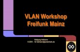VLAN Workshop Freifunk Mainz€¦ · pro VLAN einen eigenen Block erstellen “mesh”-Block: jeder eigene MAC-Adresse..Fortsetzung.. Router konfigurieren vpn-mesh abschalten (Gluon-Konfig-Mode)