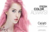 Viral Colorwash Pastel Light Pink Confidential & Proprietary · Celeb Luxury è sinonimo di innovazione Leadership ed esperienza riconosciuta nel settore –50 + years, credibility,