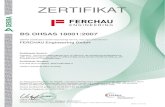 BS OHSAS 18001:2007 - FERCHAU€¦ · BS OHSAS 18001:2007 DEKRA Certification GmbH bescheinigt hiermit, dass das Unternehmen FERCHAU Engineering GmbH Zertifizierter Bereich: Ingenieur-
