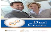 Praxishandbuch Dual Career - Familienforschung · der Dual Career-Paare weiter zunehmen und die Dual Career-Förderung als Baustein einer zukunftsorientierten Personalpolitik immer