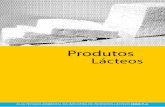 Produtos Lácteos - Microsoftl... · 9 GUIA TÉCNICO AMBIENTAL DE PRODUTOS LÁCTEOS SÉRIE P+L Em prosseguimento aos documentos da Série P+L, anteriormente lançados, referentes