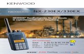 NX-230EX/330EX - KENWOOD€¦ · Die NX-230EX und NX-330EX werden in KENWOODs ISO-9001-zerti-fiziertem Werk in Japan unter Anwendung eines strikten Qualitäts-managements gefertigt.