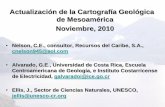 Actualización de la Cartografía Geológica de Mesoamérica ...sociedadgeologica.org.gt/...de_la_cartografia_geologica_de_mesoam… · • Alvarado, G.E., Universidad de Costa Rica,