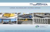 LOSA ALVEOLAR ULTRA-SPAN€¦ · La losa alveolar ULTRA-SPAN es un elemento de concreto extruido presforzado, el cual tiene ductos integrados en su sección transversal en toda su