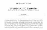 HISTORIA DE LAS IDEAS POLÍTICAS EN ARGENTINAhistoriadelperonismo.com/wp-content/uploads/Historia-de-las-Ideas... · 1 Vicente D. Sierra HISTORIA DE LAS IDEAS POLÍTICAS EN ARGENTINA