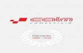 Palmarés - Calm Competició€¦ · Pés CAMPEONATO DEL MUNDO DE RALLYS 2001 Equipo: Seat Sport Vehículo: Seat Toledo 4x4/Seat León 4x4 Asistencia en entrenamientos, mantenimiento