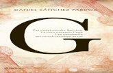 DANIEL SÁNCHEZ PARDOS - PlanetadeLibros · Daniel Sánchez Pardos nació en Barce- lona en 1979. Licenciado en Filología Hispá-nica y diplomado en Traducción Literaria, es también