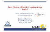 Text Mining öffentlich zugänglicher Daten€¦ · Text Mining öffentlich zugänglicher Daten Smart Data Begleitforschung, Fachgruppenworkshop Benjamin Bremert, Harald Zwingelberg