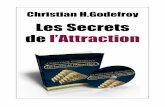 Les Secrets de l’Attraction - machronique.com€¦ · Les Secrets de l’Attraction – Partie 6 _____ Partie 6 Changez au quotidien “La croyance que rien ne change provient soit