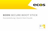 ECOS SECURE BOOT STICK€¦ · Vorbereitung Windows PC Zur Veranschaulichung von Funktionsweise und Leistungsumfang des ECOS SECURE BOOT STICK ist es notwendig, den PC oder das Notebook