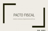 Presentación de PowerPoint€¦ · condiciones y alcances del Pacto Fiscal; Recepción de Propuestas Construcción y priorización de agendas productivas; en dos etapas con reuniones