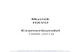 Muziek HAVO Examenbundel 1999-2019 · 2019-09-09 · Muziek HAVO Examenbundel 1999-2019 Voor alle eindexamens, zie . Voor de perfecte voorbereiding op je eindexamen, zie ook . Beschikbaar