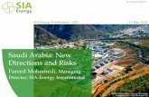 Saudi Arabia: New Directions and Riskssia-energy.com SIA-Energy International / Key Geopolitical Issues Page 2 It is all about the Al-Saud Lessons from history: Stay united, adapt