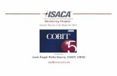 COBIT 5 ISACA MTY 2012 05 v1.3. 03052012.pdf · • COBIT 5 ayuda a las empresas a crear/obtener valor óptimo de la TI, manteniendo un balance entre los beneficios,riesgosyrecursos.