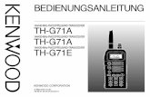 BEDIENUNGSANLEITUNG - KENWOODmanual.kenwood.com/files/TH-G71-German.pdf · 2010-09-17 · TH-G71A: 144/440-MHz-FM-Doppelband-Transceiver (Modell für USA/ Kanada) TH-G71A: 144/430-MHz-FM-Doppelband-Transceiver