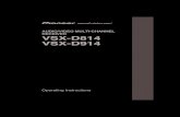 AUDIO/VIDEO MULTI-CHANNEL RECEIVER VSX …...AUDIO/VIDEO MULTI-CHANNEL RECEIVER VSX-D814 VSX-D914 Operating Instructions VSX_D912.book.fm1ページ2003年12月5日 金曜日 午前9時43分