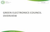 GREEN ELECTRONICS COUNCIL OVERVIEW · 2018-12-21 · 2 • The Green Electronics Council (GEC) is a mission driven non-profit founded in 2006 • Our vision is a world in which only