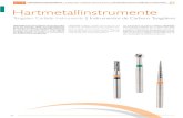 Tungsten Carbide Instruments Instrumentos de Carburo Tungsteno · 51 p hartmetallinstrumente | tungsten carbide instruments | instrumentos de carburo tungsteno 006 006 008 008 009