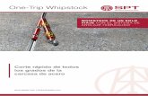 One-Trip Whipstock...El Whipstock de SPT se puede colocar en pozos verticales, direccionales u horizontales con la posibilidad de circulación directa mientras Whipstock está funcionando.