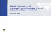 SPARX Group Co., Ltd....スパークス・グループ株式会社 February 20, 2009 SPARX Group Co., Ltd. SPARX Group Co., Ltd. Consolidated Financial Results for 3rd rd Qtr. of©