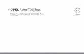 OPEL Astra TwinTop - Motorline.ccbox.motorline.cc/autowelt/pdf/opel_astra_tt.pdf · 2012-06-07 · 2 Modellübersicht Opel Astra TwinTop 4. August 2006 MJ 2007 Astra TwinTop Edition