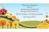 Prof. Hala J. El‐Khozondar Spring 2017site.iugaza.edu.ps/hkhozondar/files/2017/02/Technical-English-unit-2... · Technical English Unit 2 professional English Design Development
