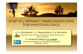 A --BB --C TERNARY SEMICONDUCTORS -BIV -CV2 TERNARY SEMICONDUCTORS FOR PHOTOVOLTAICSkkara/nano_safi/presentations/... · 2013-02-07 · AII-BIV-CV 2 TERNARY SEMICONDUCTORS FOR PHOTOVOLTAICS--BB