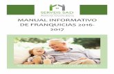 MANUAL INFORMATIVO DE FRANQUICIAS 2016‐ 2017 · MANUAL INFORMATIVO DE FRANQUICIAS 2016-2017 2 1. ... Aseo y/o ducha del usuario ... - Grúas para movilizaciones - Sillones eléctricos