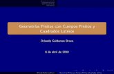 Geometrías Finitas con Cuerpos Finitos y Cuadrados Latinos · 2010-04-15 · Unpocodehistoria CuadradosLatinos Geometríasﬁnitas Bibliografía CuadradosLatinos Deﬁnición Deﬁnición(Euler,1776)
