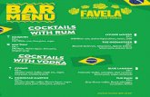 Favela Bar Menu · FAVELA £35.00 Tequila, Midori, lemon juice, grenadine, pineapple juice £4.00 JAGERMEISTER ICE COLD Ice Cold Jagermeister LS MOJITO £30.00 (H) Rum, mints, limes,