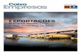 Empresas Caixa - AICEP Portugal Global · quer se trate de transacções comerciais, quer de projectos de internacionalização. Sai assim fortalecida a economia e beneﬁ ciadas